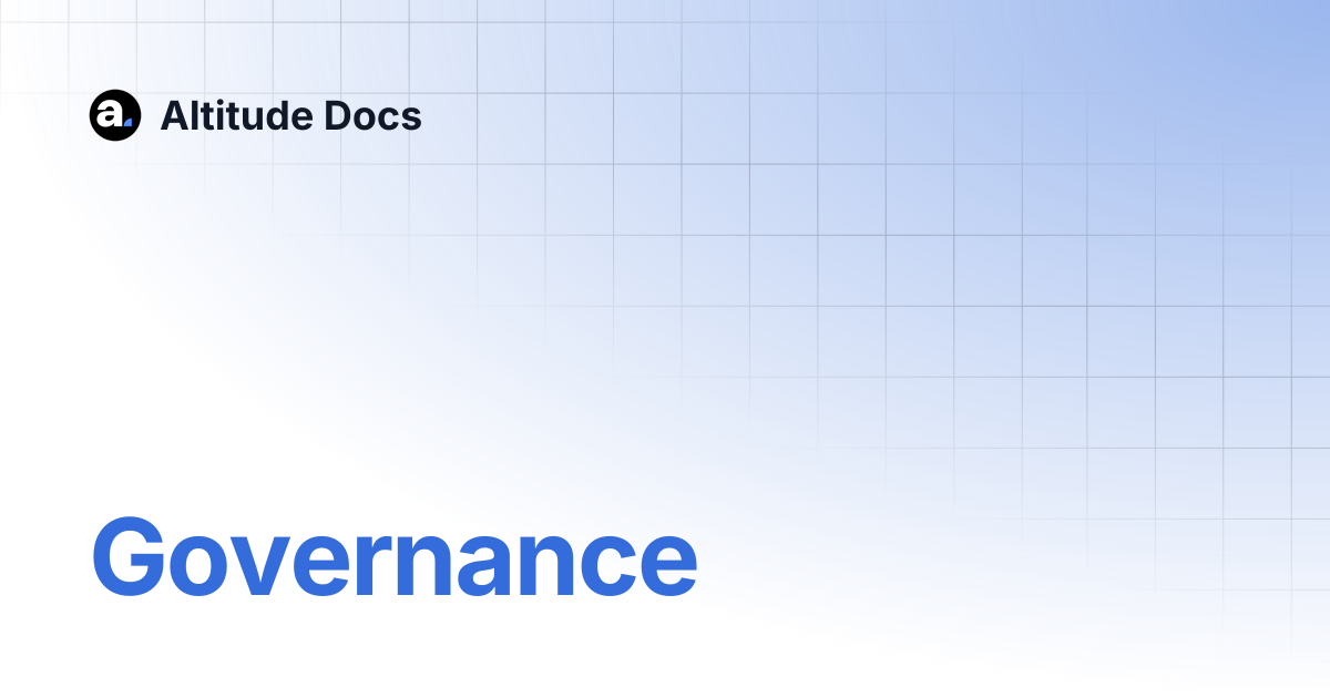Governance | Altitude Docs